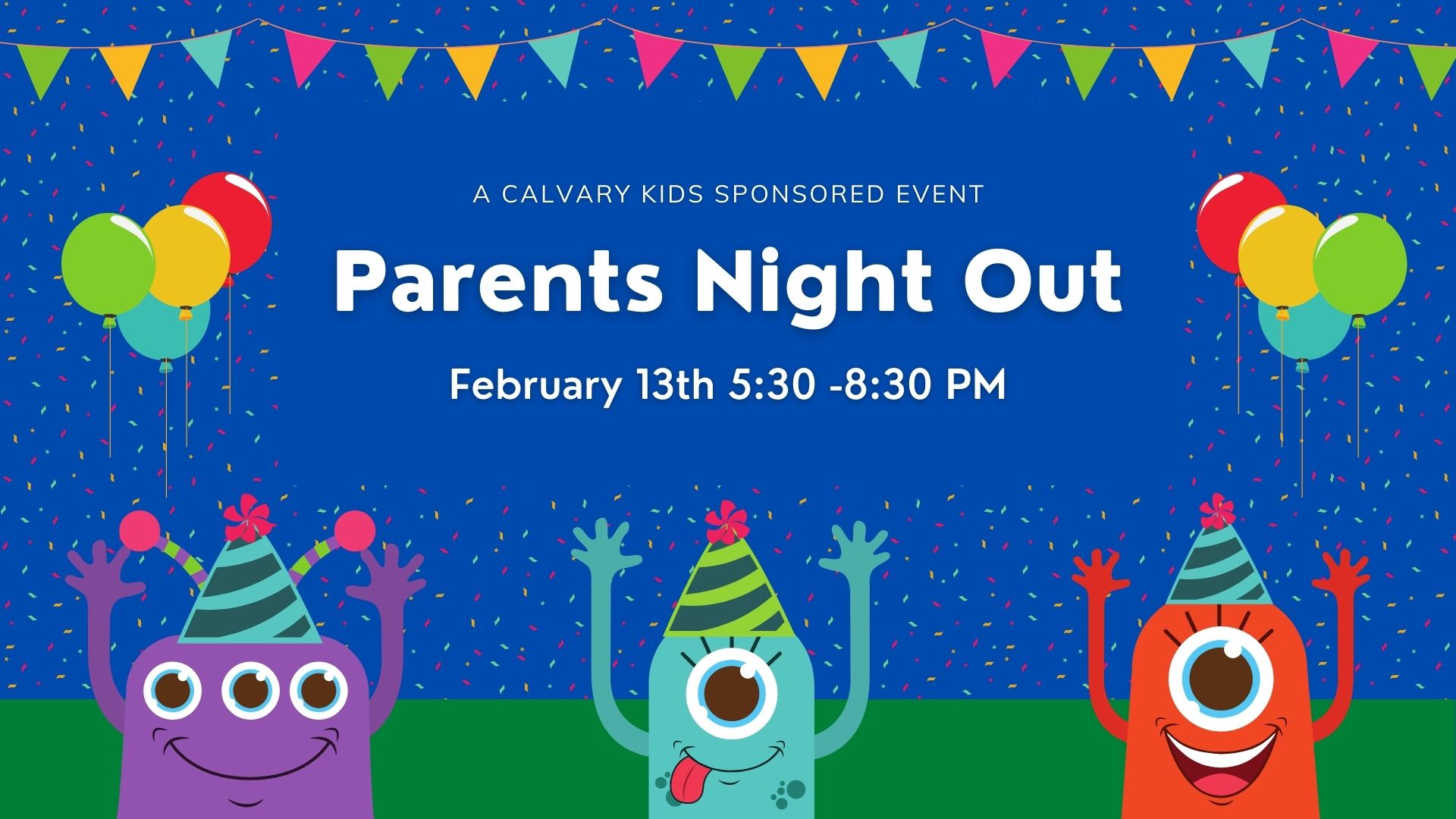 Parents Night Out Feb 13th at 5:30 PM