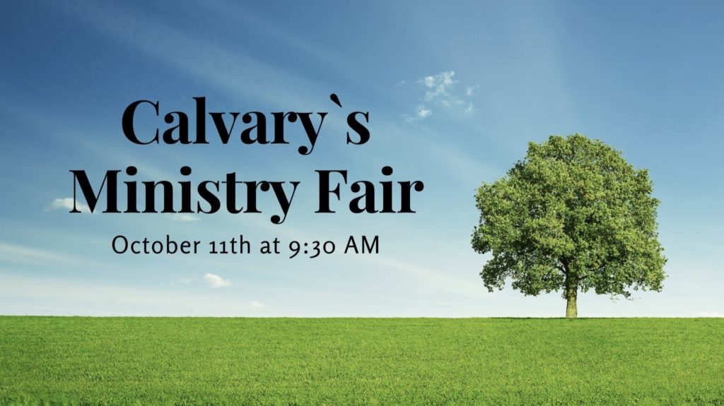 Calvary’s Ministry Fair – Calvary Baptist Church